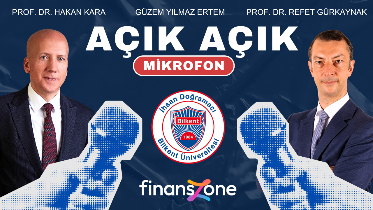 Açık Açık Mikrofon | Bilkent Üniversitesi | Prof. Dr. Hakan Kara & Prof. Dr. Refet Gürkaynak