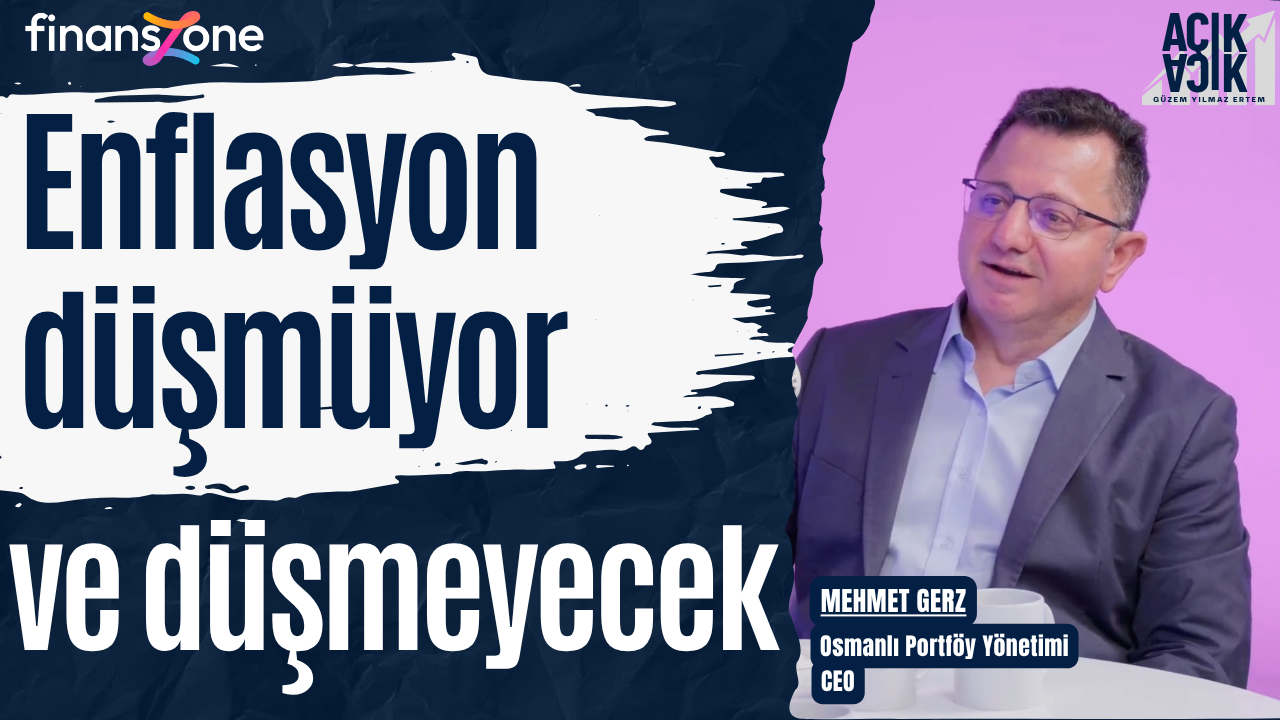 Açık Açık | Mehmet Gerz: Türkiye’de piyasaların finansal mühendislik ile yönetildiğini düşünüyorum